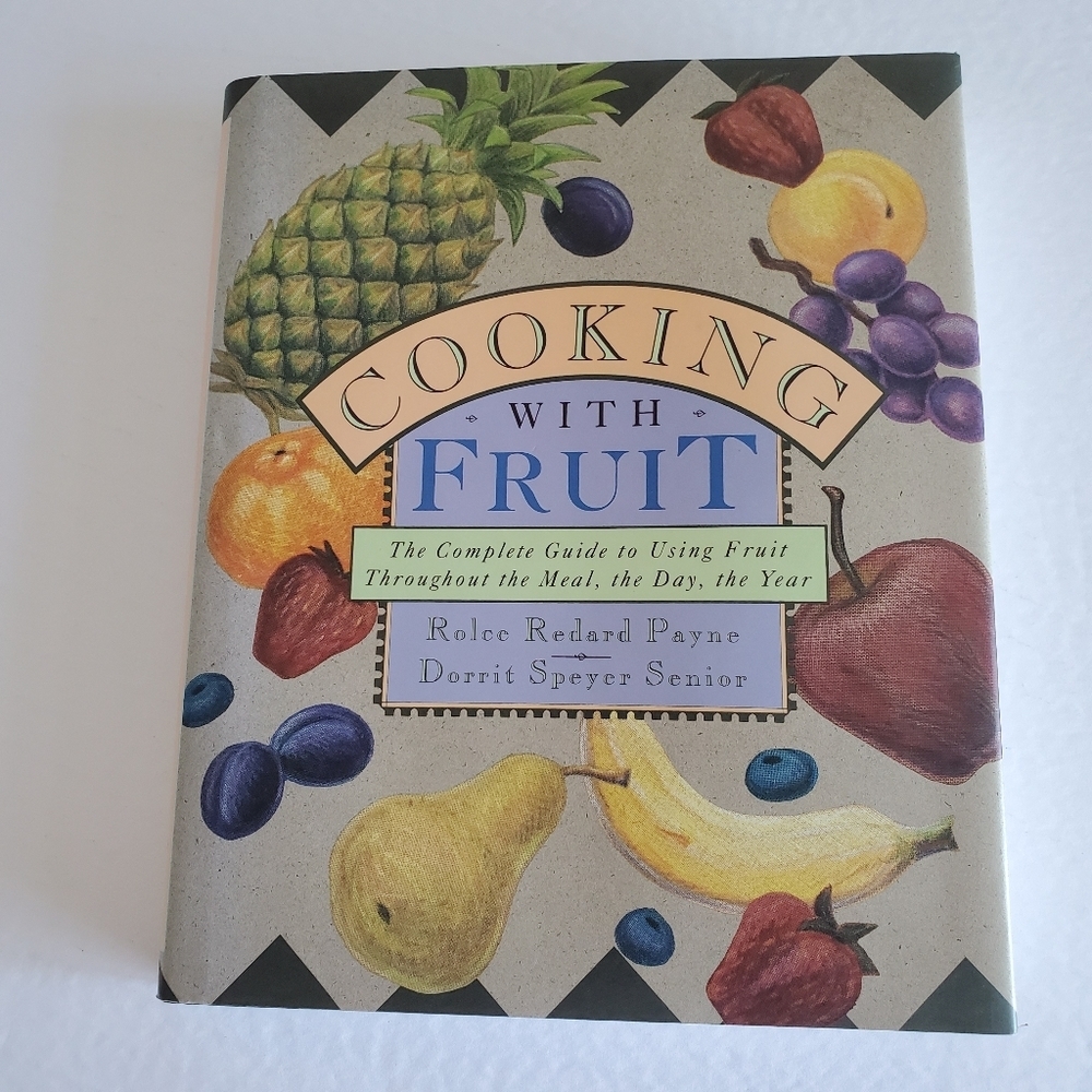 Collectible  Cooking with Fruit Hardcover Cookbook